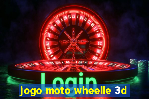 jogo moto wheelie 3d